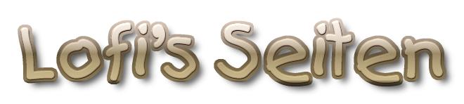 Lofi´s Seiten